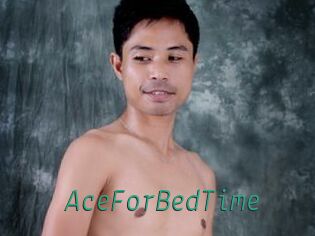 AceForBedTime