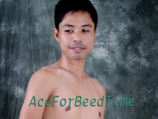 AceForBeedTime