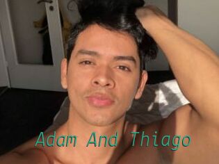 Adam_And_Thiago