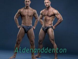 Aidenanddenton