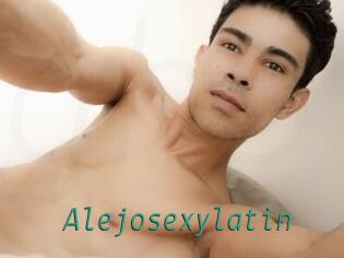Alejosexylatin