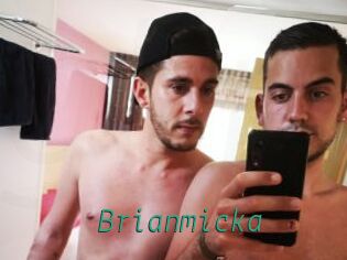 Brianmicka