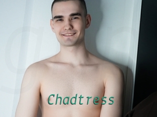 Chadtress