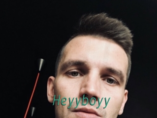 Heyyboyy