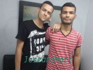 Joseandmatt