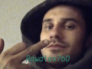 Rowdiex760