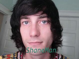 ShaneMan