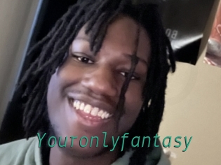Youronlyfantasy